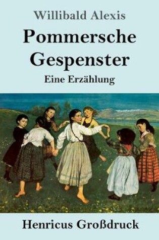 Cover of Pommersche Gespenster (Großdruck)