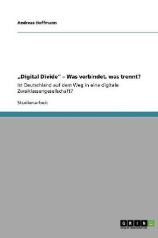 Cover of "Digital Divide - Was verbindet, was trennt?