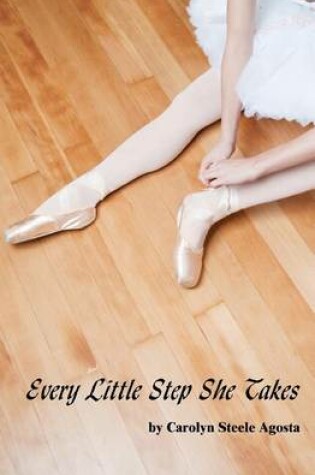 Cover of Every Little Step She Takes