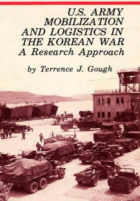Book cover for U.S. Army Mobilization and Logistics in the Korean War