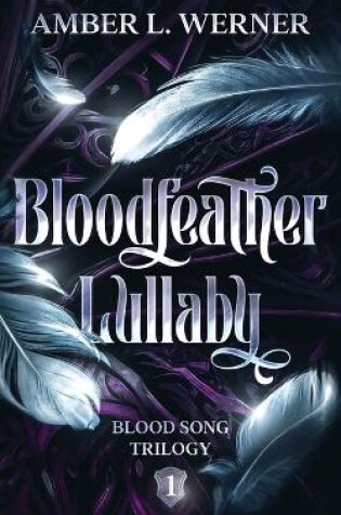 Cover of Bloodfeather Lullaby