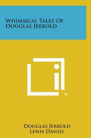 Cover of Whimsical Tales of Douglas Jerrold