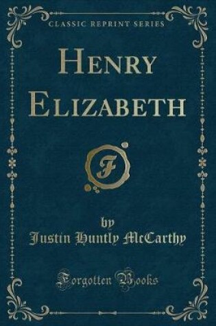 Cover of Henry Elizabeth (Classic Reprint)