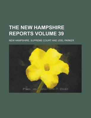 Book cover for The New Hampshire Reports Volume 39