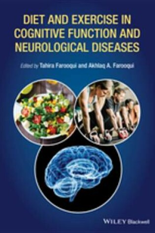 Cover of Diet and Exercise in Cognitive Function and Neurological Diseases