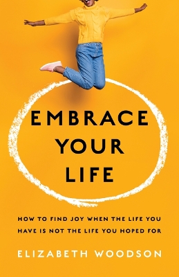 Book cover for Embrace Your Life