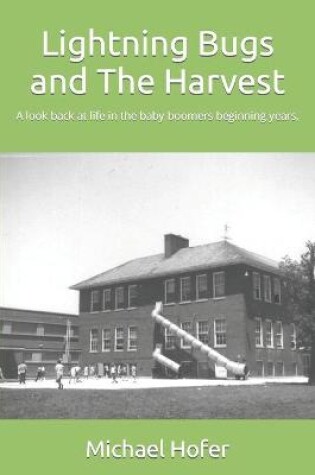 Cover of Lightning Bugs and The Harvest