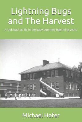 Book cover for Lightning Bugs and The Harvest