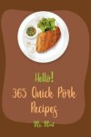 Book cover for Hello! 365 Quick Pork Recipes