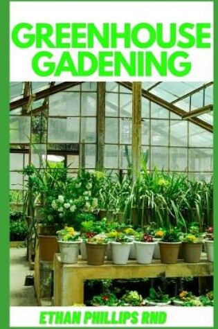 Cover of Greenhouse Gardening