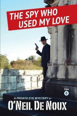 Cover of The Spy Who Used My Love