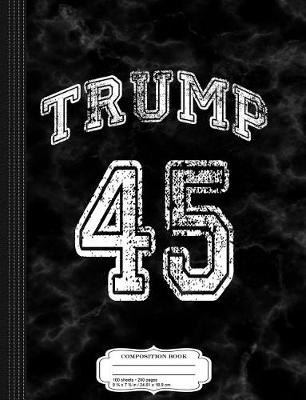 Book cover for Vintage Trump 45 Composition Notebook