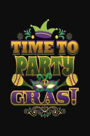 Cover of Time To Party Gras!