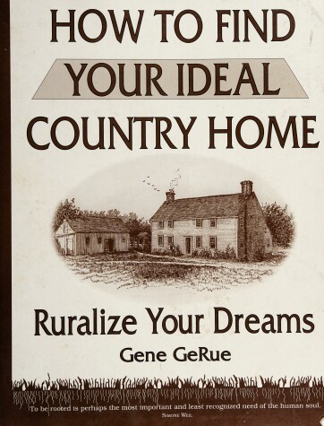 Cover of How to Find Your Ideal Country Home