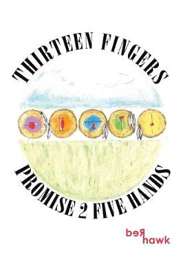 Book cover for Thirteen Fingers Promise 2 Five Hands