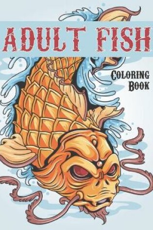 Cover of Adult fish coloring book