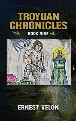 Book cover for The Troyuan Chronicles Book Nine