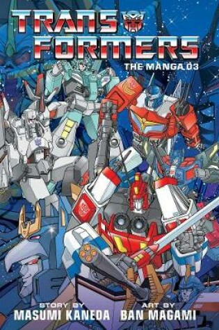 Cover of Transformers: The Manga, Vol. 3