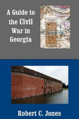 Cover of A Guide to the Civil War in Georgia