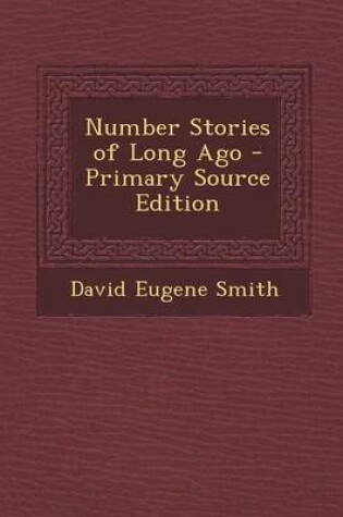 Cover of Number Stories of Long Ago - Primary Source Edition