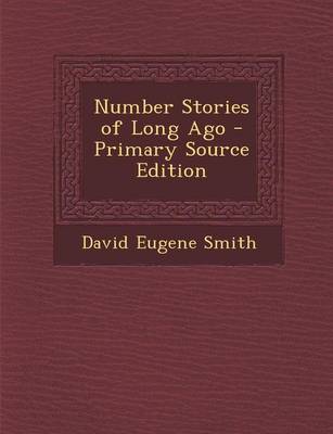 Book cover for Number Stories of Long Ago - Primary Source Edition