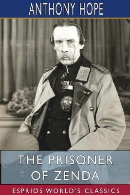 Book cover for The Prisoner of Zenda (Esprios Classics)