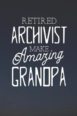 Book cover for Retired Archivist Make Amazing Grandpa