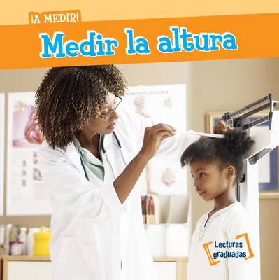 Book cover for Medir La Altura (Measuring Height)