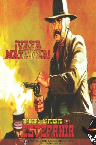 Cover of ¡Vaya matanza! (Colección Oeste)