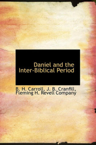 Cover of Daniel and the Inter-Biblical Period