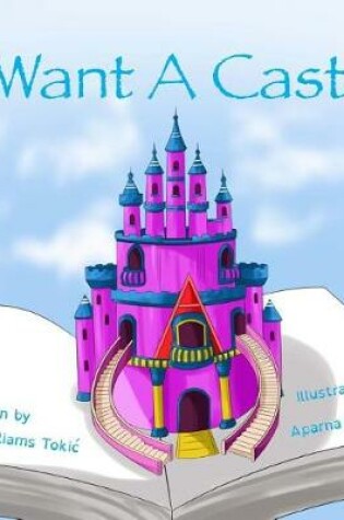 Cover of I Want a Castle