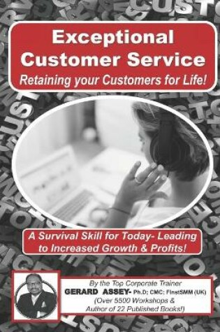 Cover of Exceptional Customer Service - Retaining your Customers for Life!