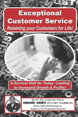 Book cover for Exceptional Customer Service - Retaining your Customers for Life!