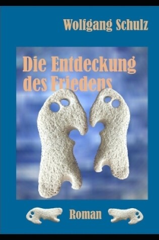 Cover of Die Entdeckung des Friedens