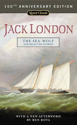 Book cover for The Sea-Wolf and Selected Stories