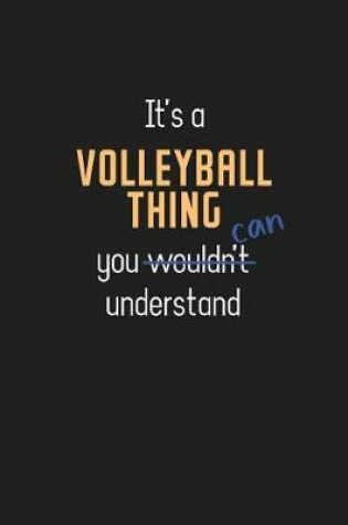 Cover of It's a Volleyball Thing You Can Understand