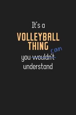 Book cover for It's a Volleyball Thing You Can Understand