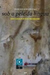 Book cover for Sob a Pele Da Língua