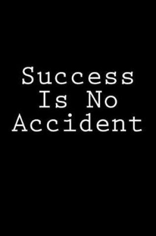 Cover of Success Is No Accident