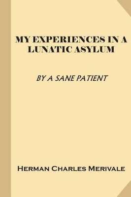 Book cover for My Experiences in a Lunatic Asylum (Treasure Trove Classics)