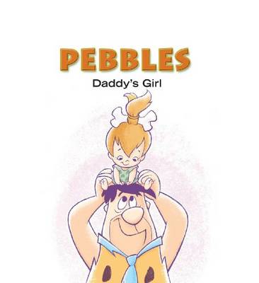 Book cover for Pebbles: Daddy's Girl