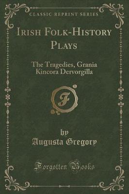 Book cover for Irish Folk-History Plays