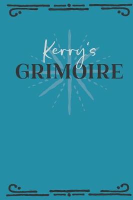 Book cover for Kerry's Grimoire