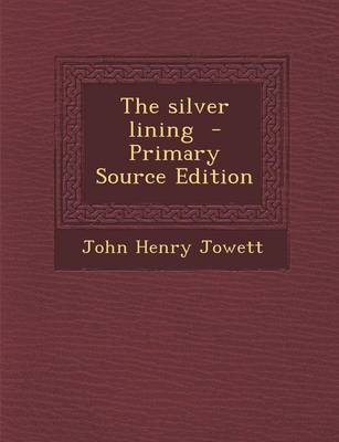Book cover for The Silver Lining - Primary Source Edition