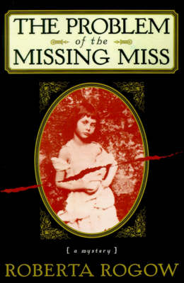 Book cover for The Problem of the Missing Miss