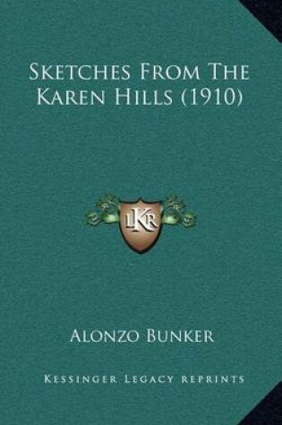 Cover of Sketches from the Karen Hills (1910)