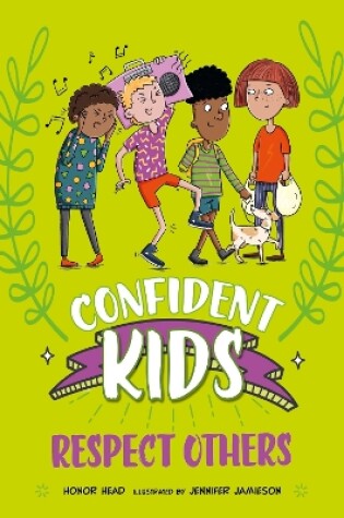 Cover of Confident Kids!: Respect Others