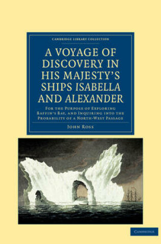 Cover of A Voyage of Discovery, Made under the Orders of the Admiralty, in His Majesty's Ships Isabella and Alexander