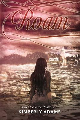 Cover of Roam (Roam Series, Book One)