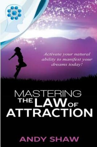 Cover of Mastering the Law of Attraction